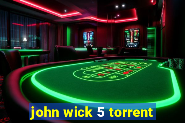 john wick 5 torrent